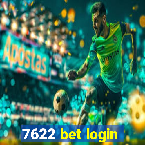 7622 bet login